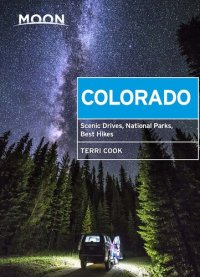 cover of the book Moon Colorado: Scenic Drives, National Parks, Best Hikes