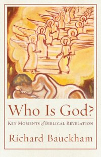 cover of the book Who Is God?: Key Moments of Biblical Revelation