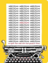 cover of the book Oddities: A Spot the Odd One Out Puzzle Book