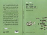 cover of the book EL DESEO DE CAMBIAR HOMBRES, MASCULINIDAD Y AMOR