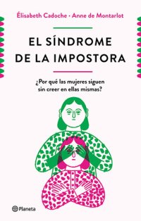 cover of the book El síndrome de la impostora (Edición mexicana): ¿Por qué las mujeres siguen sin creer en ellas mismas?