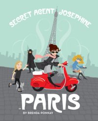 cover of the book Secret Agent Josephine in Paris