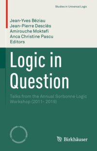 cover of the book Logic in Question: Talks from the Annual Sorbonne Logic Workshop (2011- 2019)