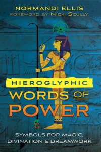 cover of the book Hieroglyphic Words of Power: Symbols for Magic, Divination, and Dreamwork