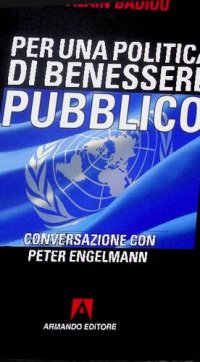 cover of the book Per una politica del benessere pubblico. Conversazione con Peter Engelmann