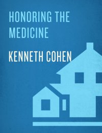 cover of the book Honoring the Medicine: The Essential Guide to Native American Healing