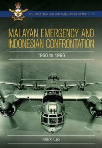 cover of the book Malayan Emergency and Indonesian Confrontation: 1950-1966