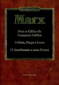 cover of the book Para a Crítica da Economia Política, Salário Preço e Lucro, O Rendimento e Suas Fontes (Economia Vulgar)