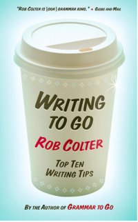 cover of the book Writing to Go: Top Ten Writing Tips