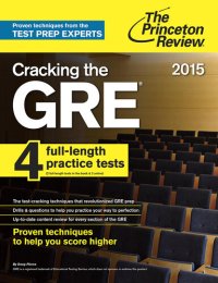 cover of the book Cracking the GRE with 4 Practice Tests, 2015 Edition