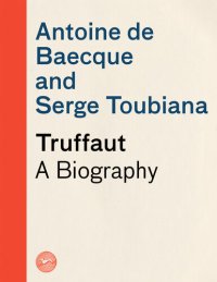 cover of the book Truffaut: A Biography