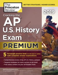 cover of the book Cracking the AP U.S. History Exam 2019, Premium Edition: 5 Practice Tests + Complete Content Review