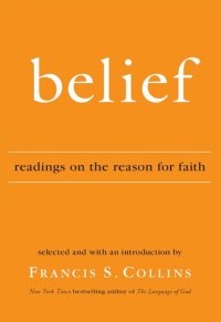 cover of the book Belief: Readings on the Reason for Faith