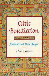 cover of the book Celtic Benediction: Morning and Night Prayer