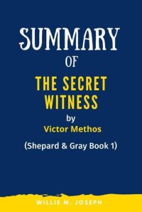 cover of the book Summary of the Secret Witness by Victor Methos