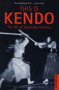 cover of the book This is Kendo: The Art of Japanese Fencing