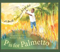 cover of the book P Is for Palmetto: A South Carolina Alphabet