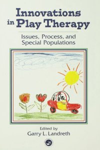 cover of the book Innovations in Play Therapy