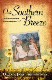 cover of the book Our Southern Breeze: We Once Were Lost... But Now We're Found...