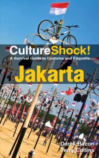 cover of the book CultureShock! Jakarta: A Survival Guide to Customs and Etiquette