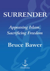 cover of the book Surrender: Appeasing Islam, Sacrificing Freedom