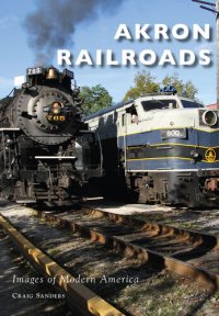 cover of the book Akron Railroads