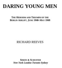 cover of the book Daring Young Men: The Heroism and Triumph of The Berlin Airlift-June