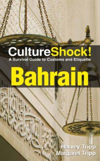 cover of the book CultureShock! Bahrain: A Survival Guide to Customs and Etiquette