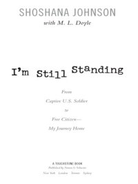 cover of the book I'm Still Standing: From Captive U.S. Soldier to Free Citizen – My Journey Home