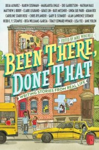 cover of the book Been There, Done That: Writing Stories from Real Life