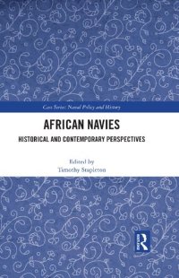 cover of the book African Navies: Historical and Contemporary Perspectives