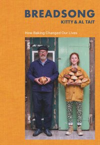 cover of the book Breadsong: How Baking Changed Our Lives