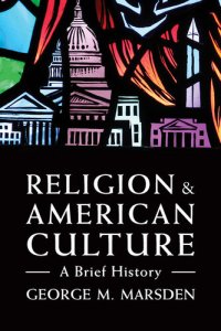 cover of the book Religion and American Culture: A Brief History