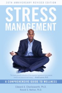 cover of the book Stress Management: a Comprehensive Guide to Wellness