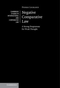 cover of the book Negative Comparative Law: A Strong Programme for Weak Thought