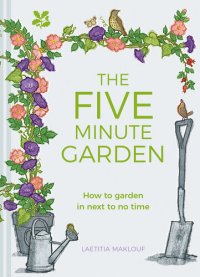 cover of the book The Five Minute Garden