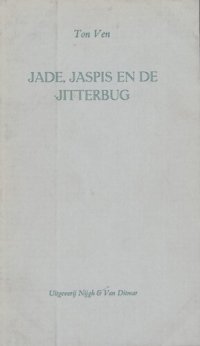 cover of the book Jade, jaspis en de jitterbug (onder pseudoniem Ton Ven)