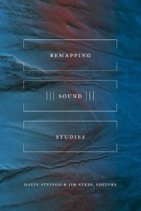 cover of the book Remapping sound studies