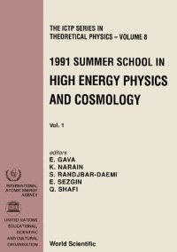 cover of the book High Energy Physics and Cosmology - Proceedings of the 1991 Summer School (in 2 Volumes) (The Ictp Theoretical Physics)