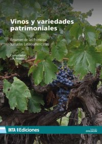 cover of the book Vinos y variedades patrimoniales : resumen de las Primeras Jornadas Latinoamericanas