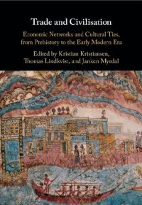 cover of the book Trade and Civilisation: Economic Networks and Cultural Ties, from Prehistory to the Early Modern Era