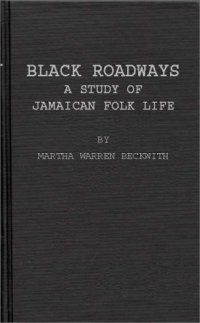 cover of the book Black Roadways: A Study of Jamaican Folk Life