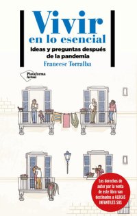 cover of the book Vivir en lo esencial: Ideas y preguntas después de la pandemia