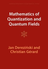 cover of the book Mathematics of Quantization and Quantum Fields