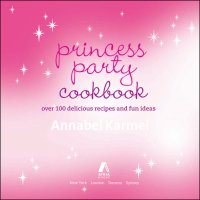 cover of the book Princess Party Cookbook: Over 100 Delicious Recipes and Fun Ideas