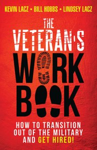 cover of the book The Veteran's Work Book: How to Transition Out of the Military and Get Hired!