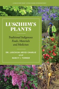 cover of the book Luschiim's Plants: A Hul'q'umi'num (Cowichan) Ethnobotany