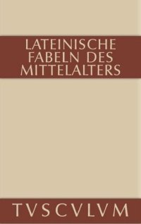 cover of the book Lateinische Fabeln des Mittelalters: Lateinisch-deutsch