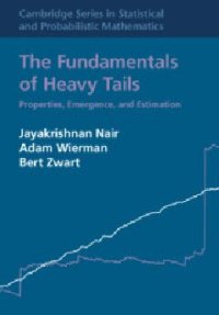 cover of the book The Fundamentals of Heavy Tails: Properties, Emergence, and Estimation