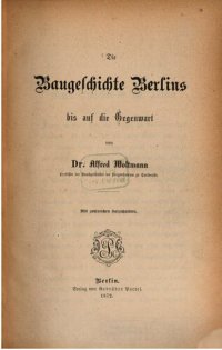 cover of the book Die Baugeschichte Berlins bis auf die Gegenwart